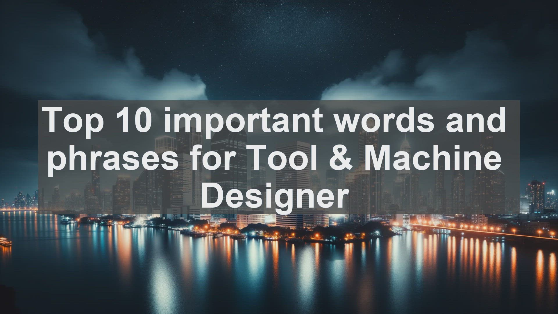 'Video thumbnail for Top 10 important words and phrases for Tool  Machine Designer'