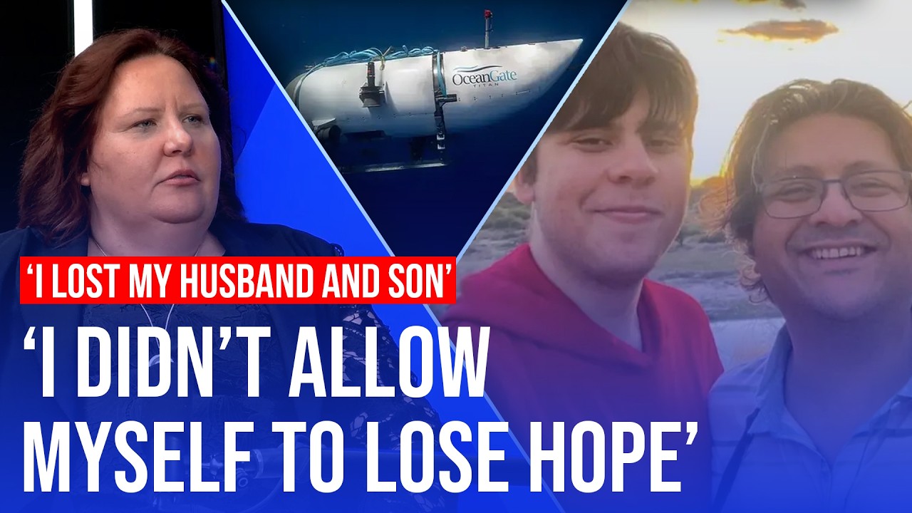 Video thumbnail for 'I lost my husband and son...' | Titan sub tragedy