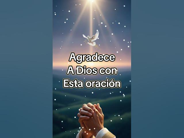 Video thumbnail for Agradece a Dios Con Está Oración