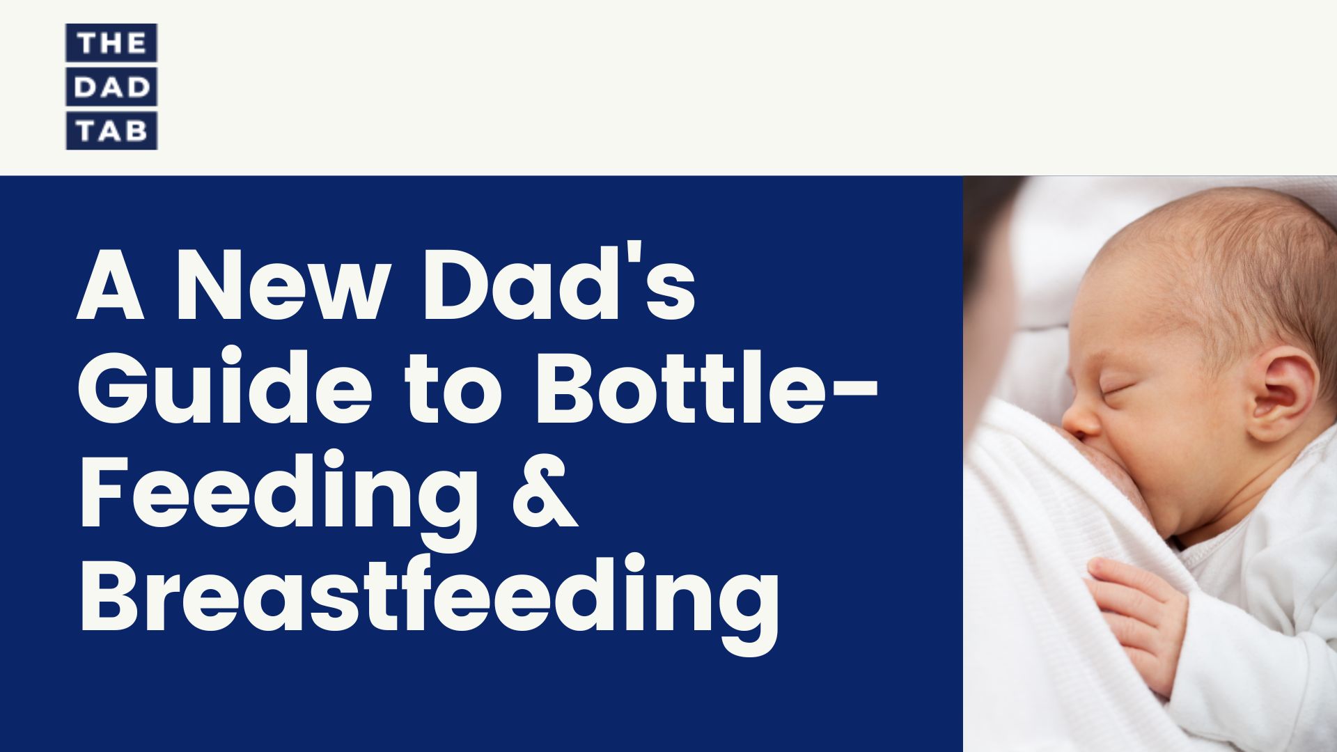 Video thumbnail for A New Dad's Guide to Bottle-Feeding & Breastfeeding