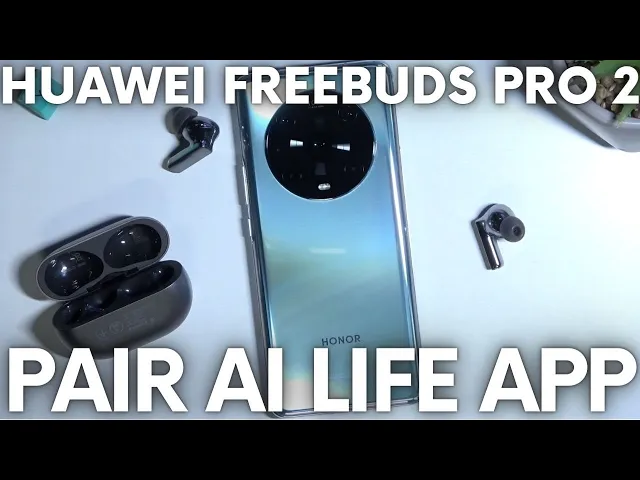 Video thumbnail for How to Connect Huawei FreeBuds Pro 2 with AI Life Application - Set Up Huawei AI Life App