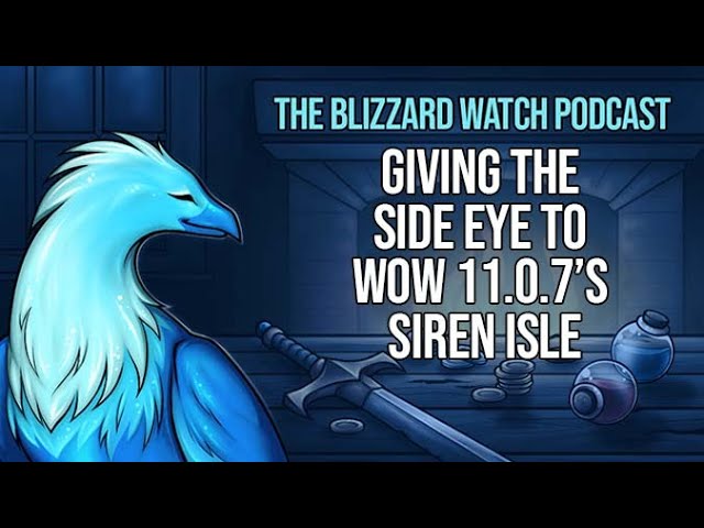 Video thumbnail for Giving the side eye to WoW 11.0.7’s Siren Isle