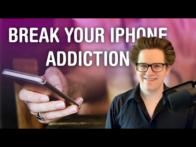 Video thumbnail for 10 Tips to Break Your iPhone Addiction