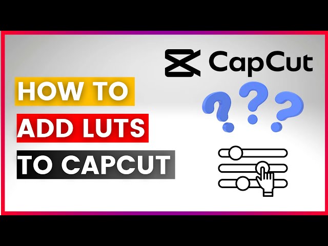 Video thumbnail for How To Add Luts To Capcut In 2025