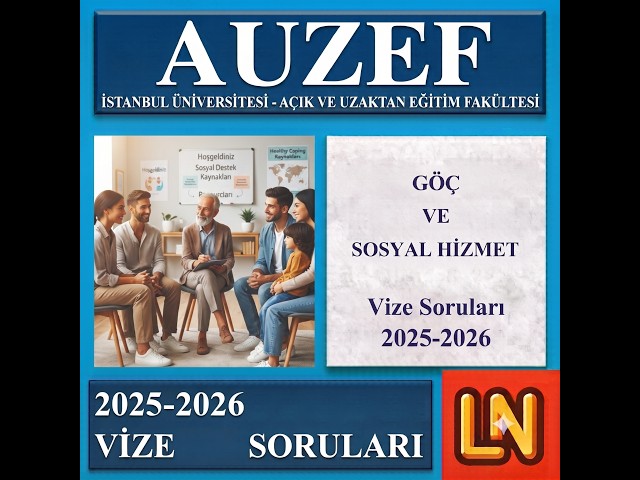 Video thumbnail for Göç ve Sosyal Hizmet 2025-2026 Vize Soruları