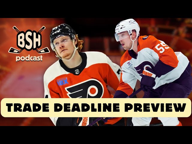 Video thumbnail for Flyers Trade Deadline Preview: Will Briere deal Ristolainen or Tippett? | BSH Podcast