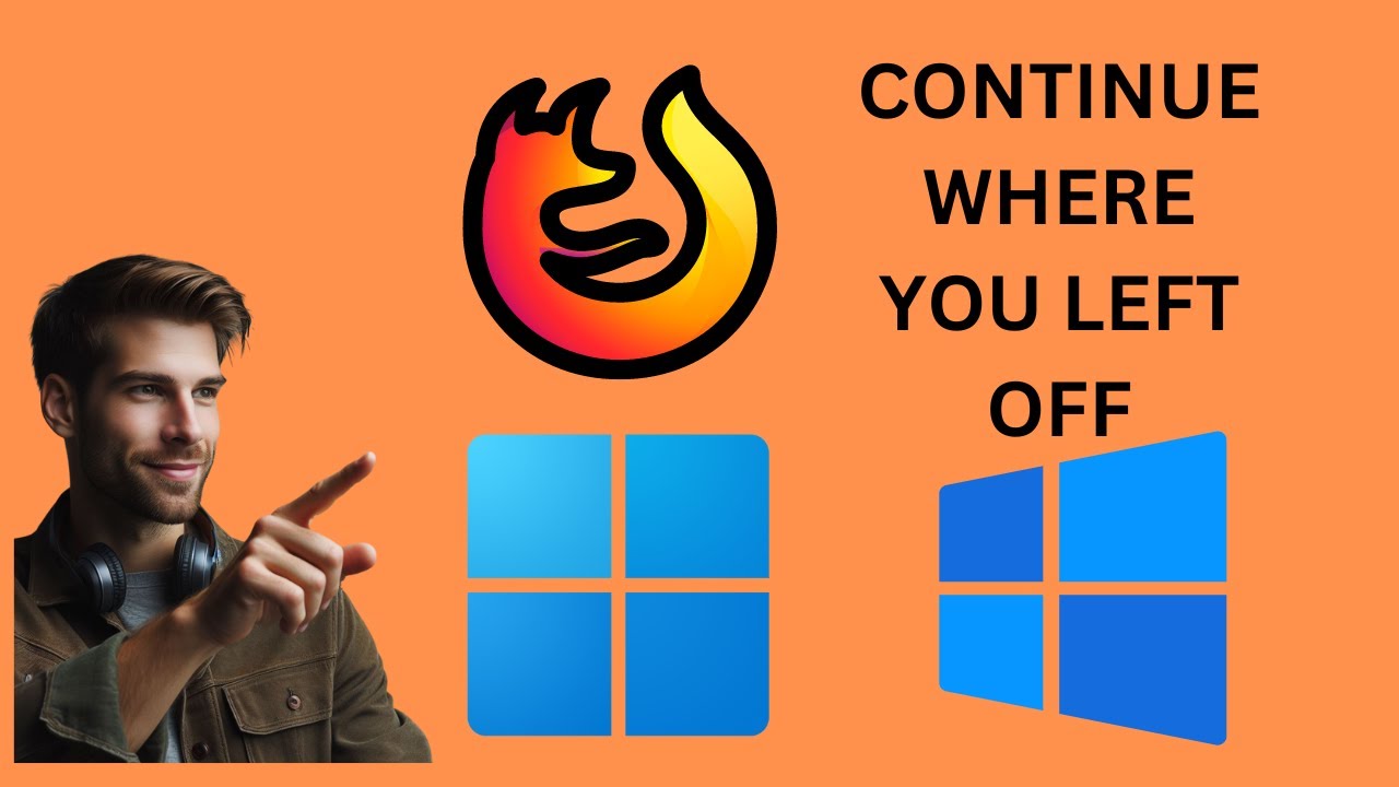 'Video thumbnail for How to Continue where you left off in the Mozilla Firefox on Windows 11 or 10 | GearUpWindows'