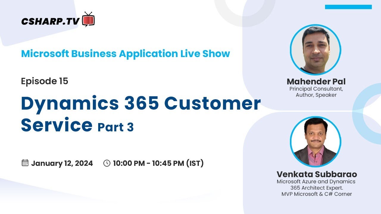 'Video thumbnail for Dynamics 365 Customer Service: Part 3 - Microsoft Business Applications Live Show Ep. 15'