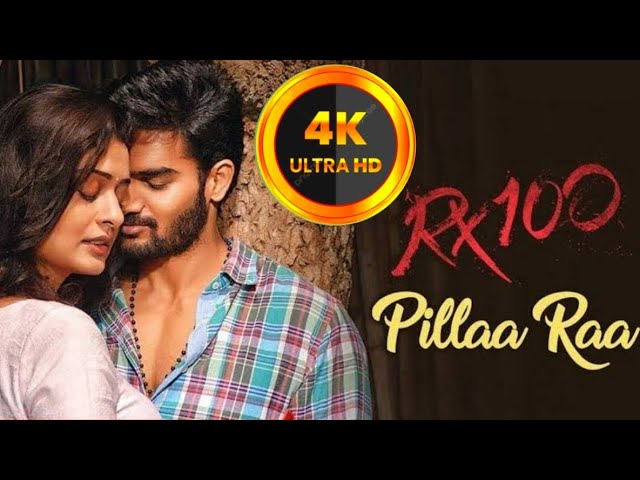Video thumbnail for (4k HD) Pillaa Raa - Video song{Telugu} RX 100 Movie || Kartikeya || Payal Rajput || Anurag Kulkarni