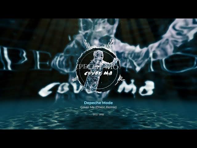 Video thumbnail for Depeche Mode - Cover Me (Dixon Remix)