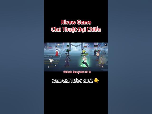 Video thumbnail for Rivew Gameplay của tựa game Chú Thuật Đại Chiến. #thegioigameviet #gifcode #rivew