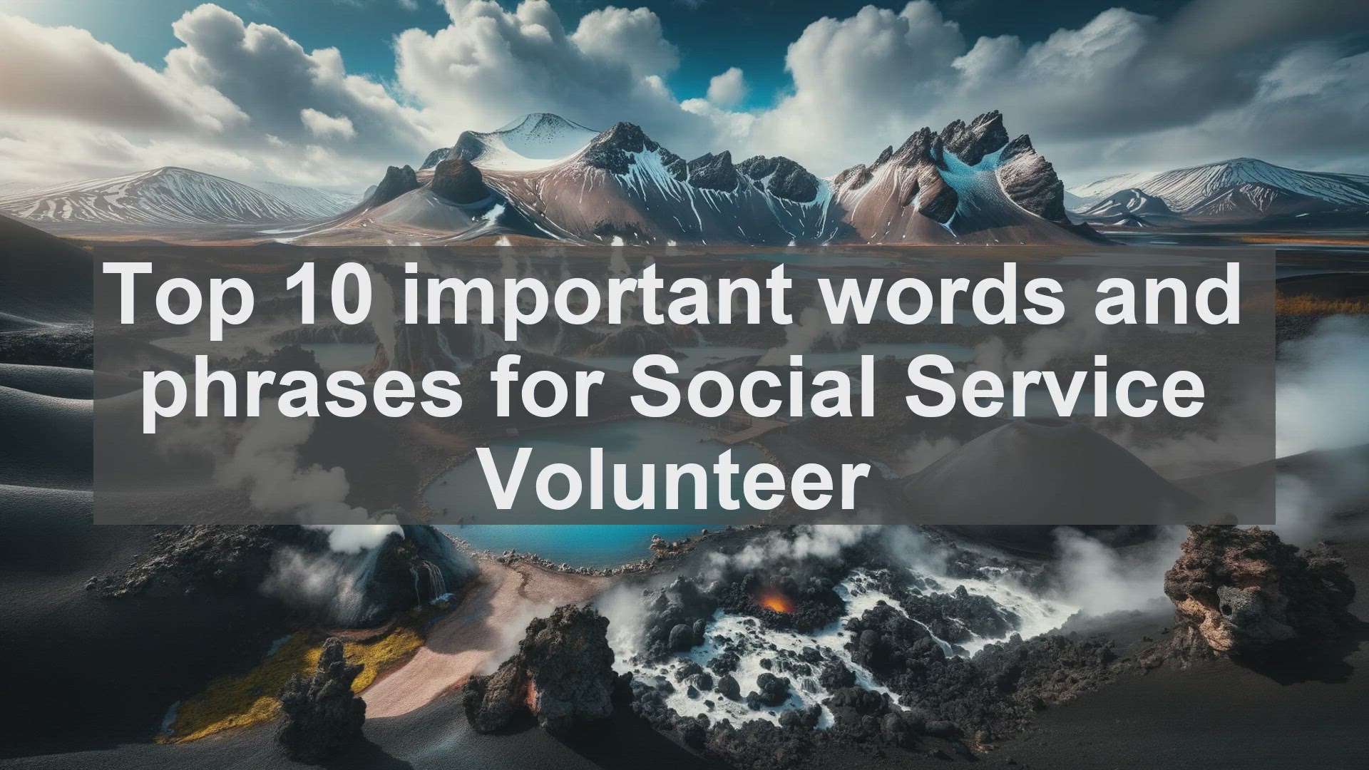 'Video thumbnail for Top 10 important words and phrases for Social Service Volunteer'