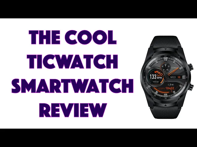 Video thumbnail for TicWatch Pro 4G/LTE WearOS Smart Watch -- REVIEW