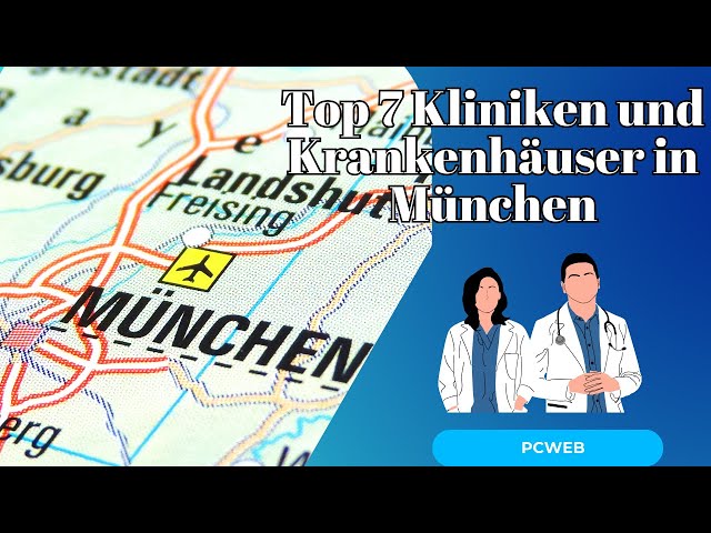 'Video thumbnail for Top 7 Kliniken und Krankenhäuser in München: Ihre beste Wahl für Gesundheit und Schönheit-Video'