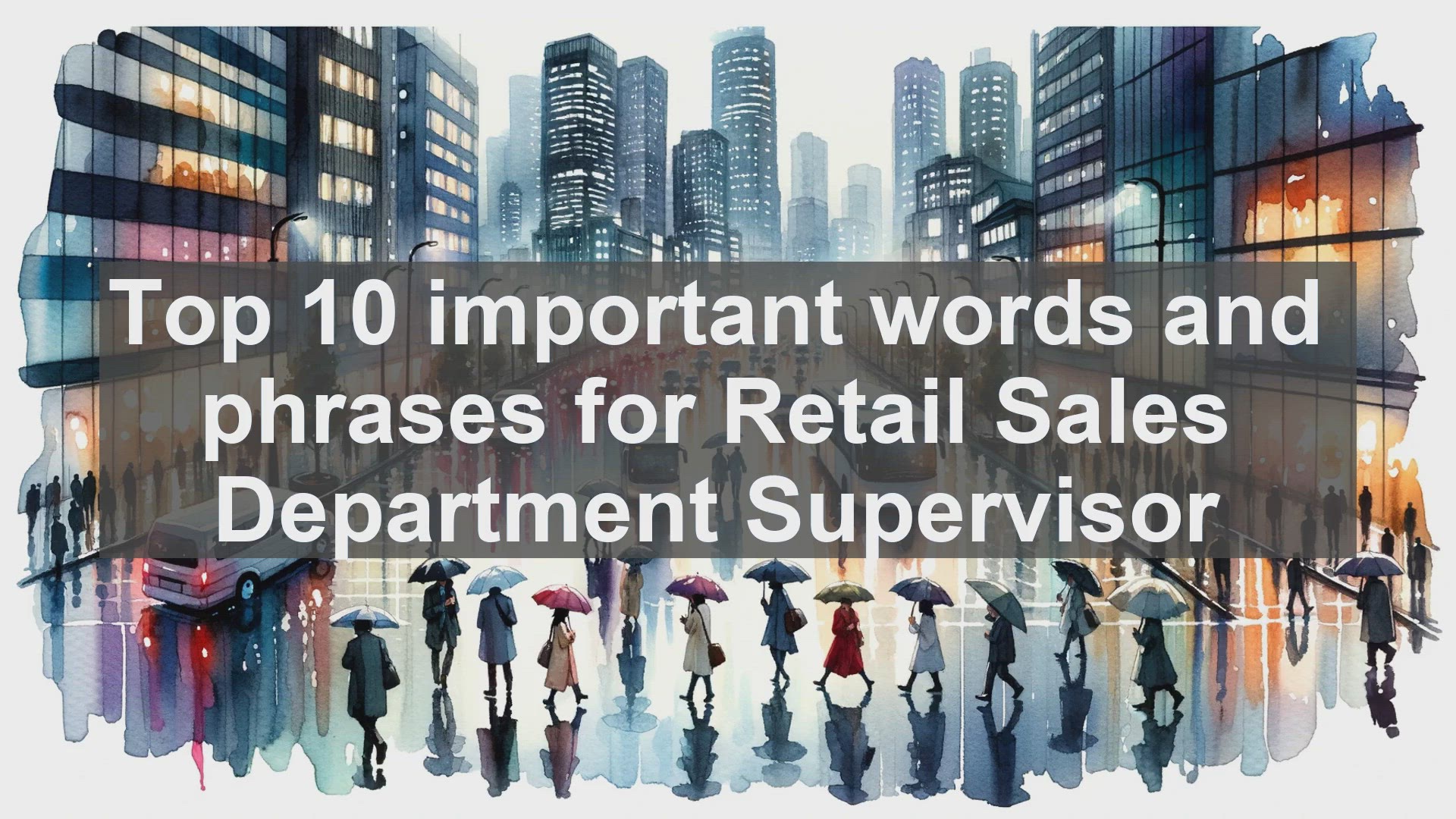 'Video thumbnail for Top 10 important words and phrases for Retail Sales Department Supervisor'