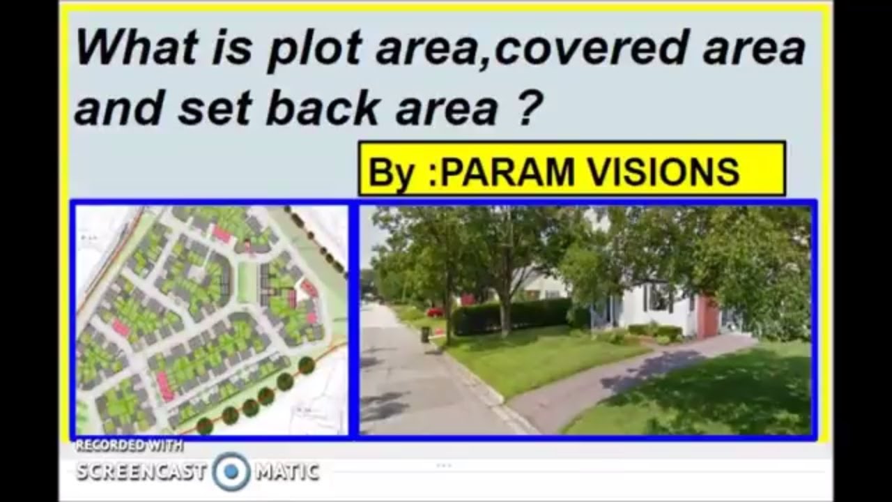 'Video thumbnail for What is plot area ,covered area and set back area/Difference between plot,covered and set back area'