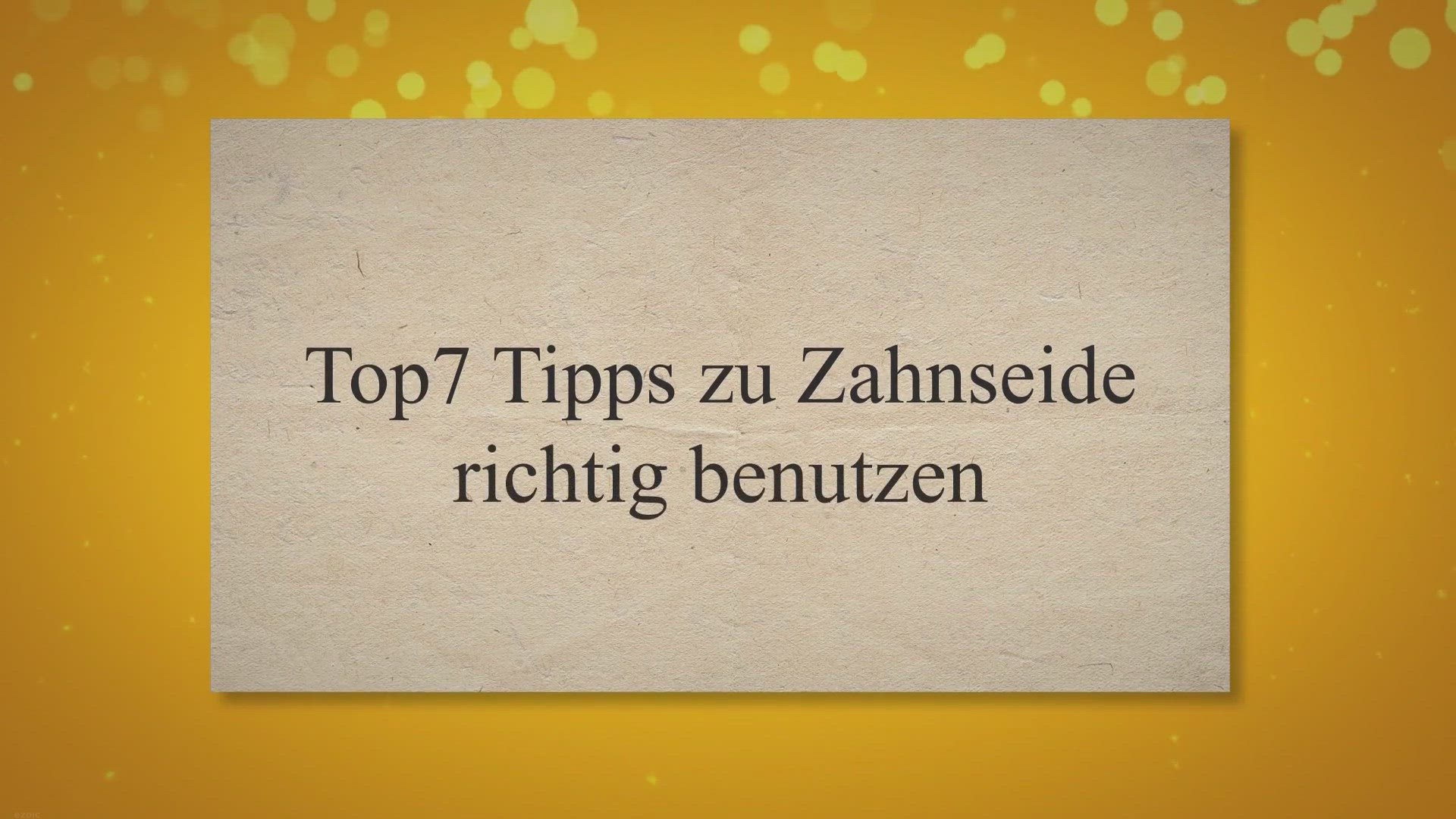 Video thumbnail for Top7 Tipps zu Zahnseide benutzen