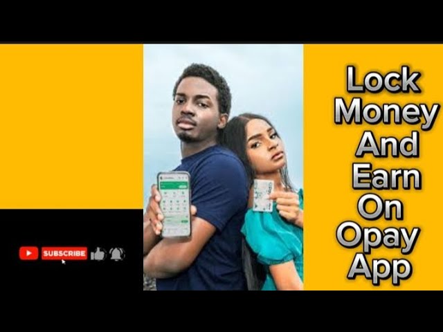 Video thumbnail for How to Lock Money On Opay App | How to Make Money on Opay Locking Money