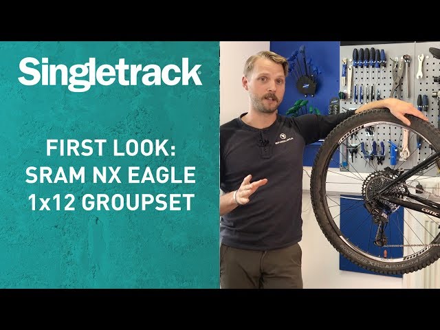 Video thumbnail for First Look: SRAM NX Eagle 1×12 Groupset