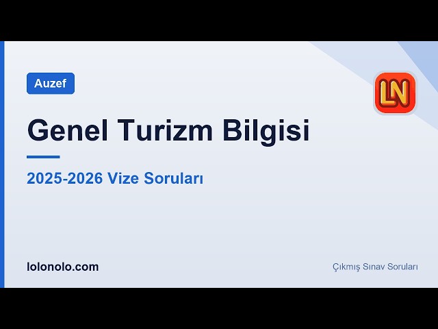 Video thumbnail for Genel Turizm Bilgisi 2025-2026 Vize Soruları