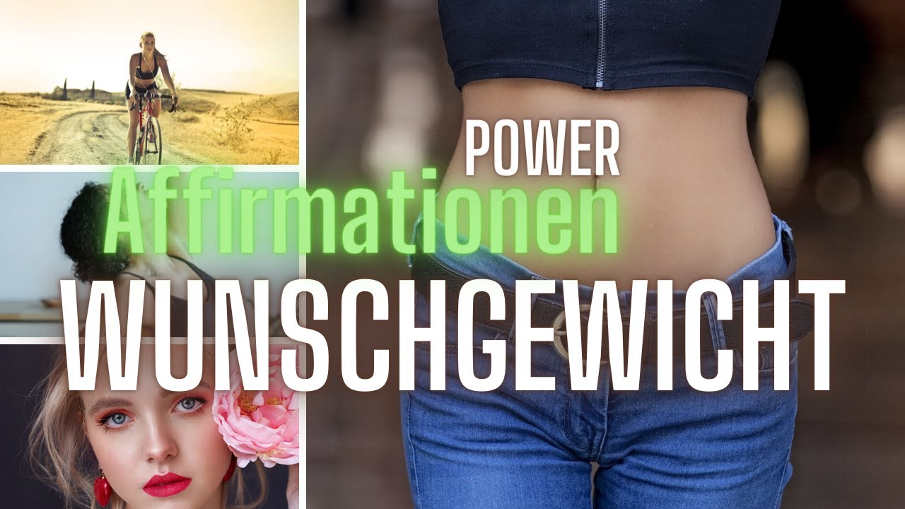 Video thumbnail for ➤ Erfolgreiche Affirmationen für Wunschgewicht und Traumkörper (immer wieder hören)