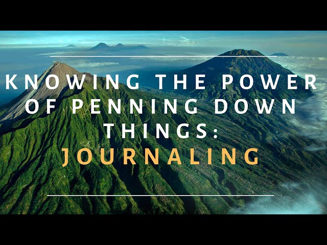 Video thumbnail for The Power and Benefits Of Journaling