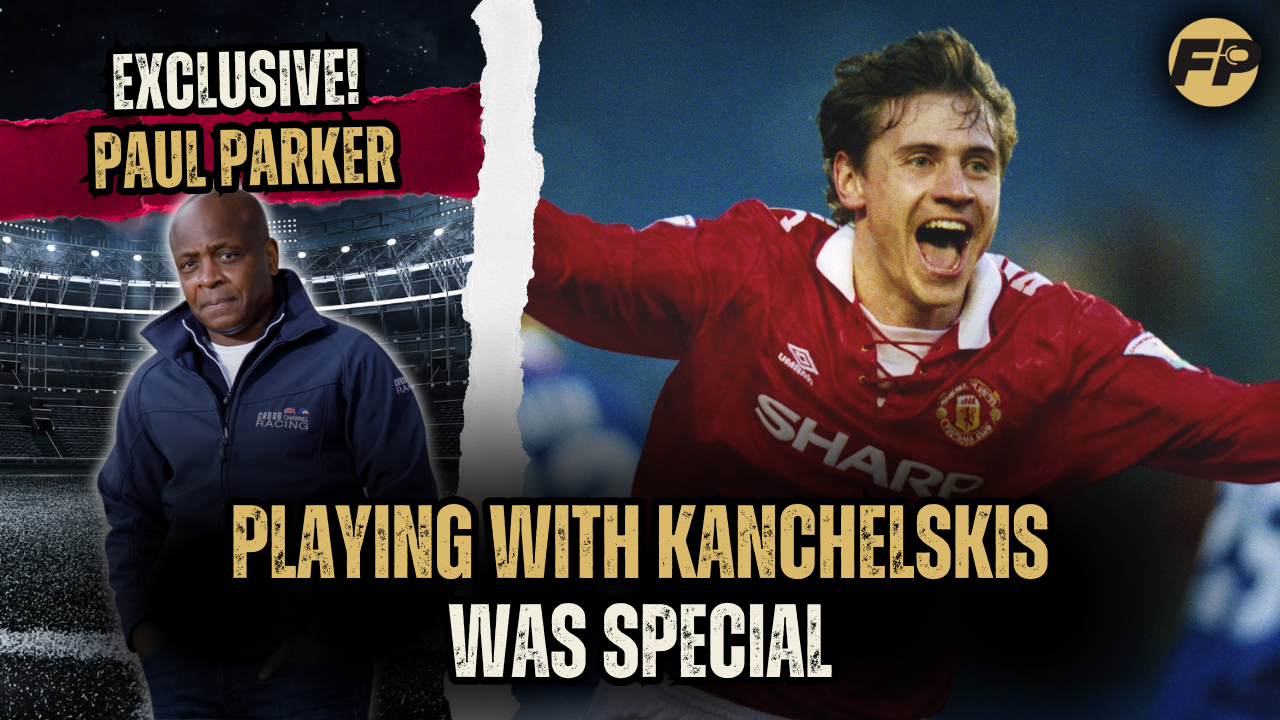 Video thumbnail for Paul Parker: Playing with Kanchelskis was special
