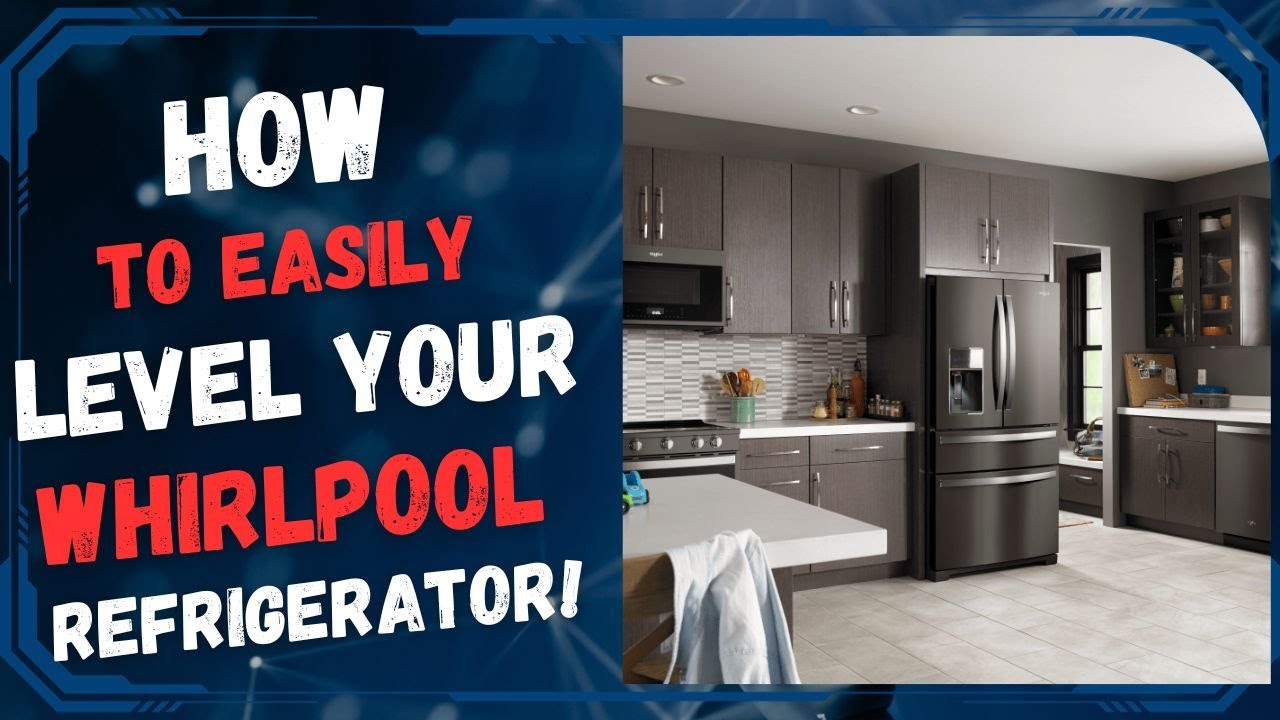 Video thumbnail for How to Easily Level Your Whirlpool Refrigerator!