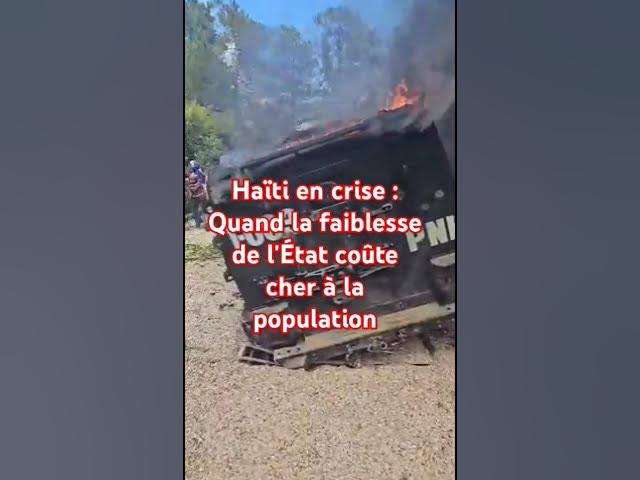 Video thumbnail for Haïti en crise : Quand la faiblesse de l'État coûte cher à la population #actualitéhaïti #haïti