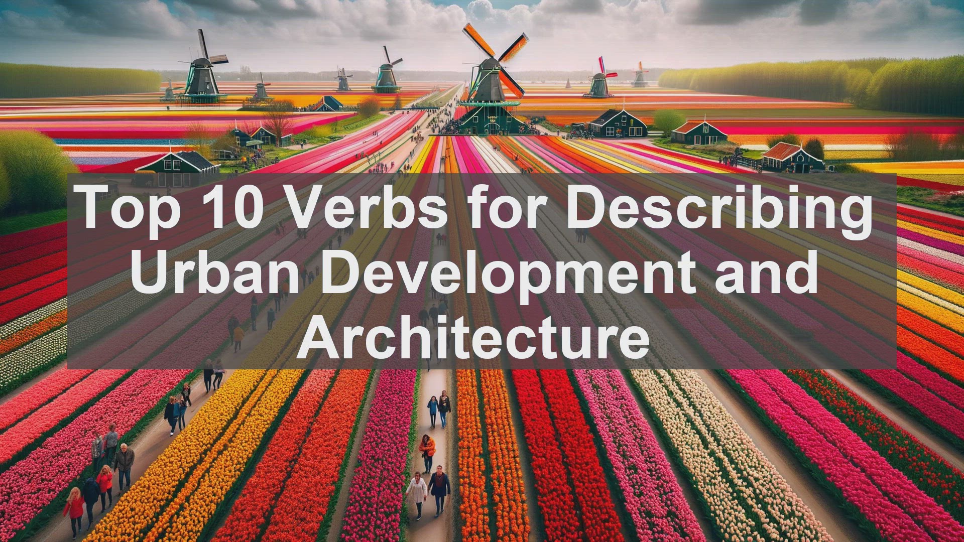 'Video thumbnail for Top 10 Verbs for Describing Urban Development and Architecture'