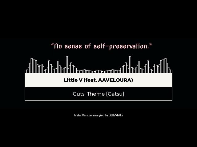 Video thumbnail for Guts' Theme [Metal Cover] Fan Lyrics