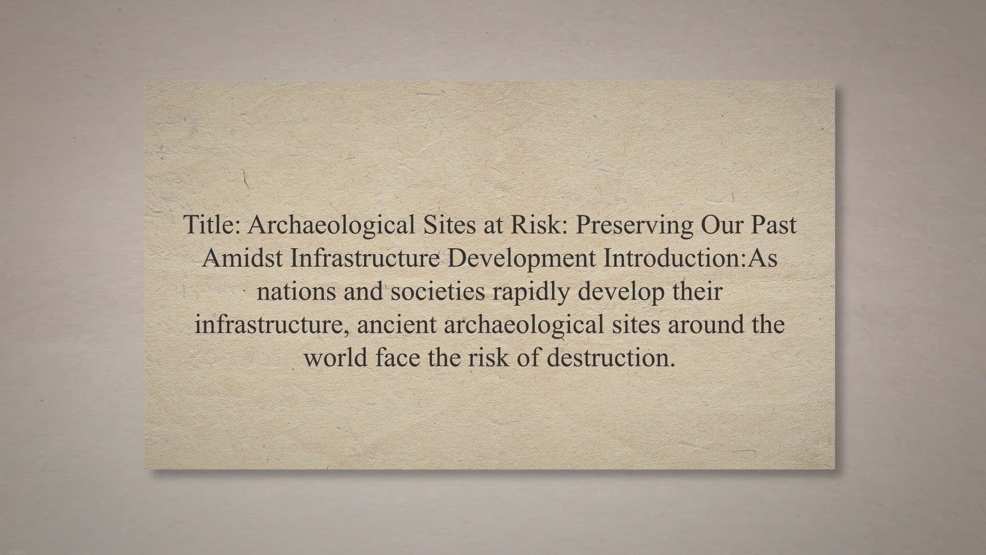 Video thumbnail for Archaeological sites threatened by infrastructure development