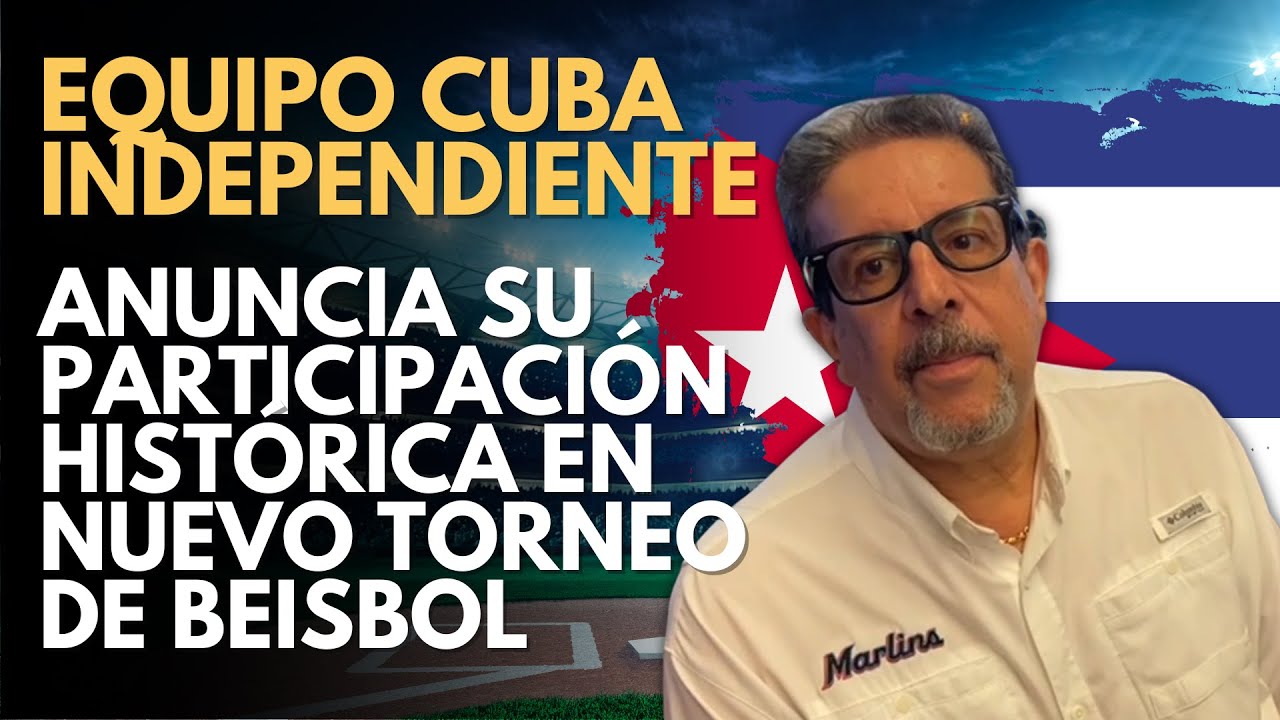 Video thumbnail for Equipo Cuba independiente: Anuncia su participación histórica en torneo internacional de béisbol