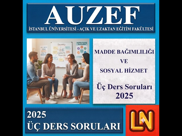 Video thumbnail for Madde Bağımlılığı ve Sosyal Hizmet 2025 Üç Ders Soruları