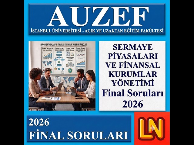 Video thumbnail for Sermaye Piyasaları ve Finansal Kurumlar Yönetimi 2026 Final