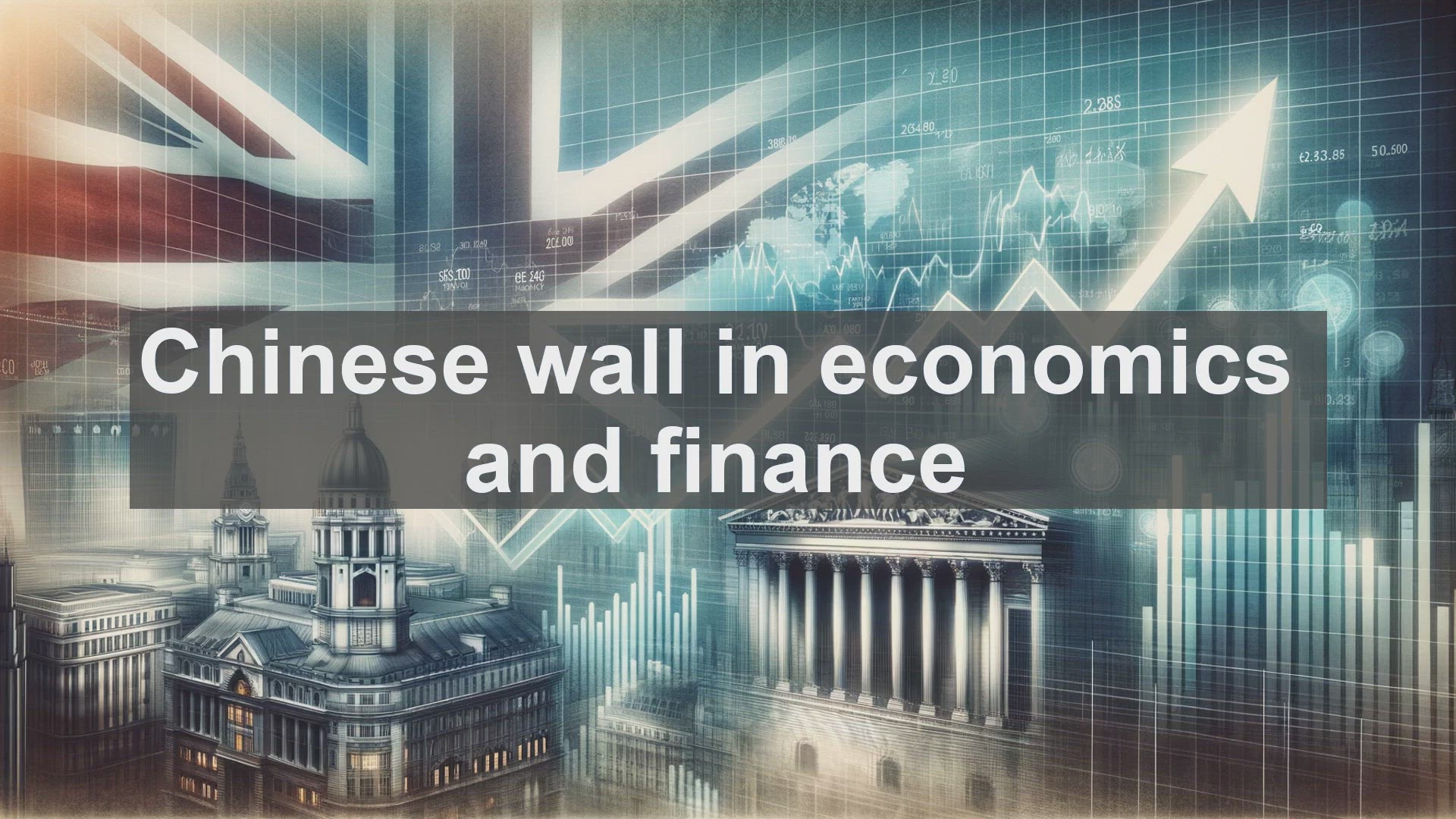 'Video thumbnail for Chinese wall in economics and finance'