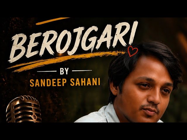 Video thumbnail for The Kavi Manch | Berojgari 💔 | Sandeep Sahani | Egs Production #Shayari #Viral #Trending