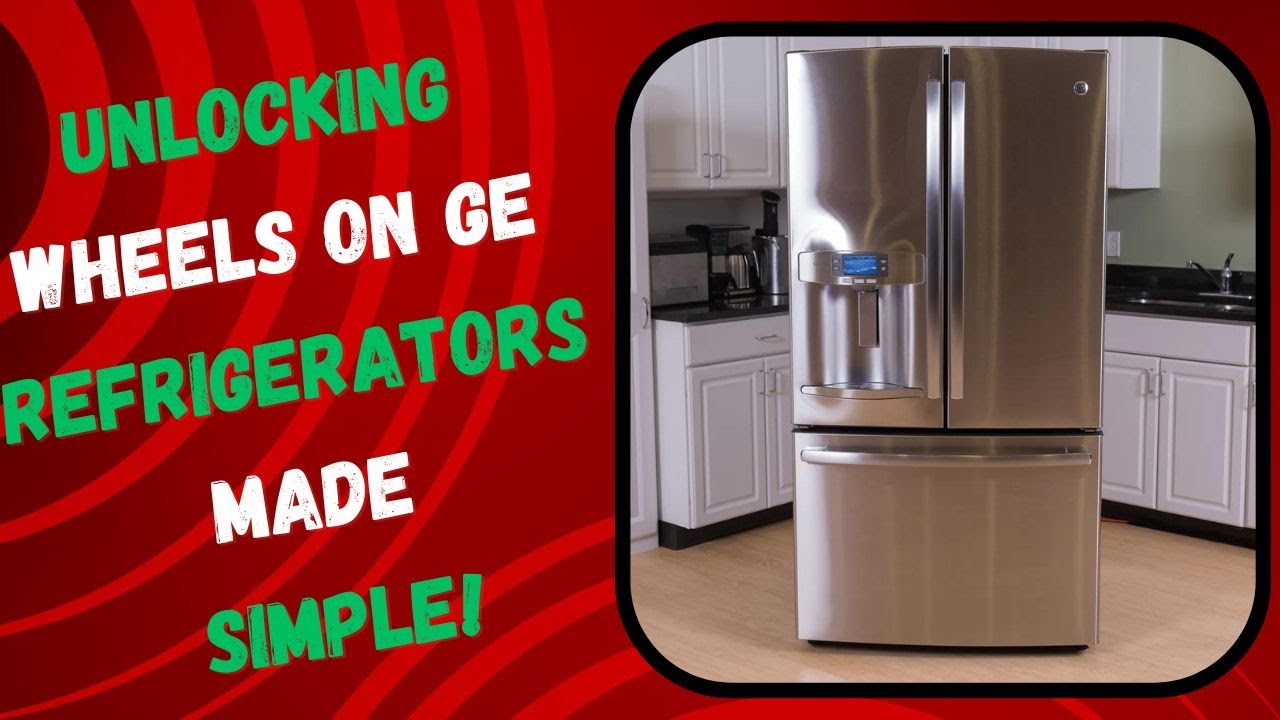 Video thumbnail for Unlocking Wheels on GE Refrigerators Made Simple!