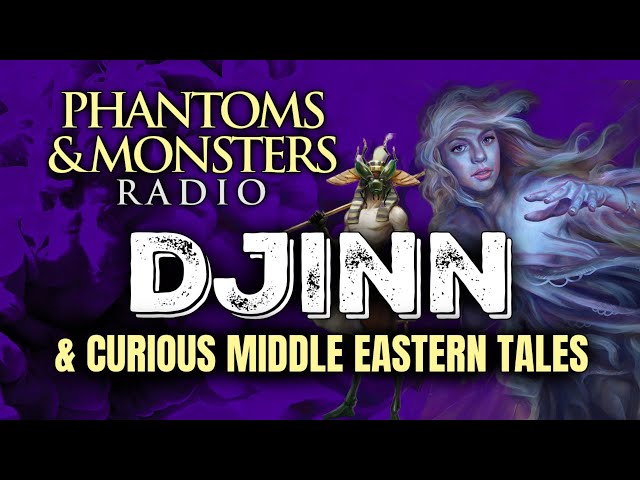 'Video thumbnail for DJINN & CURIOUS MIDDLE EASTERN TALES | LIVE Chat | Q & A | Join Us! (MODERN & HISTORICAL ACCOUNTS)'