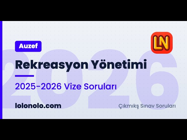 Video thumbnail for Rekreasyon Yönetimi 2025-2026 Vize Soruları