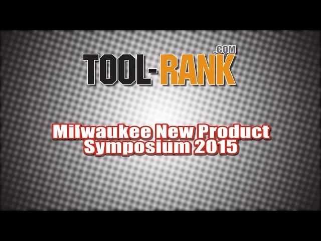 Video thumbnail for Milwaukee New Product Symposium 2015 - New Product Preview