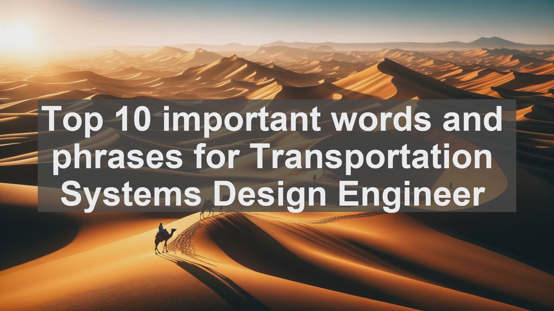 'Video thumbnail for Top 10 important words and phrases for Transportation Systems Design Engineer'