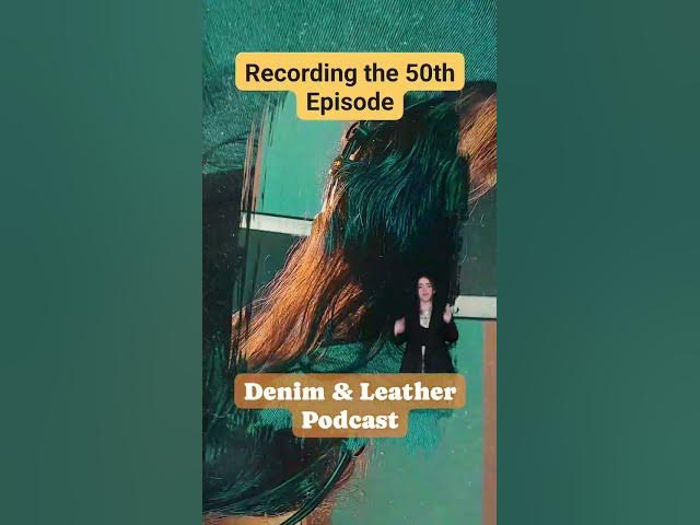 Video thumbnail for https://denimandleather.musicnonstop.today Recording 50th episode of  @DenimandLeatherPodcast
