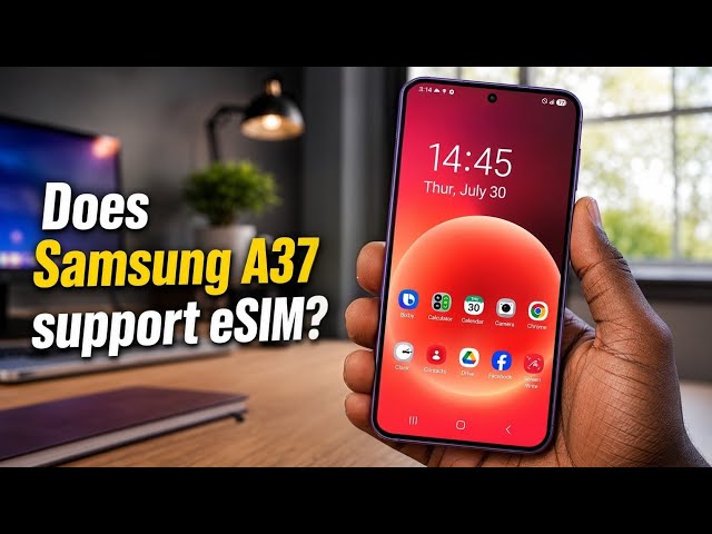 Video thumbnail for Does Samsung Galaxy A37 5G Support eSIM?