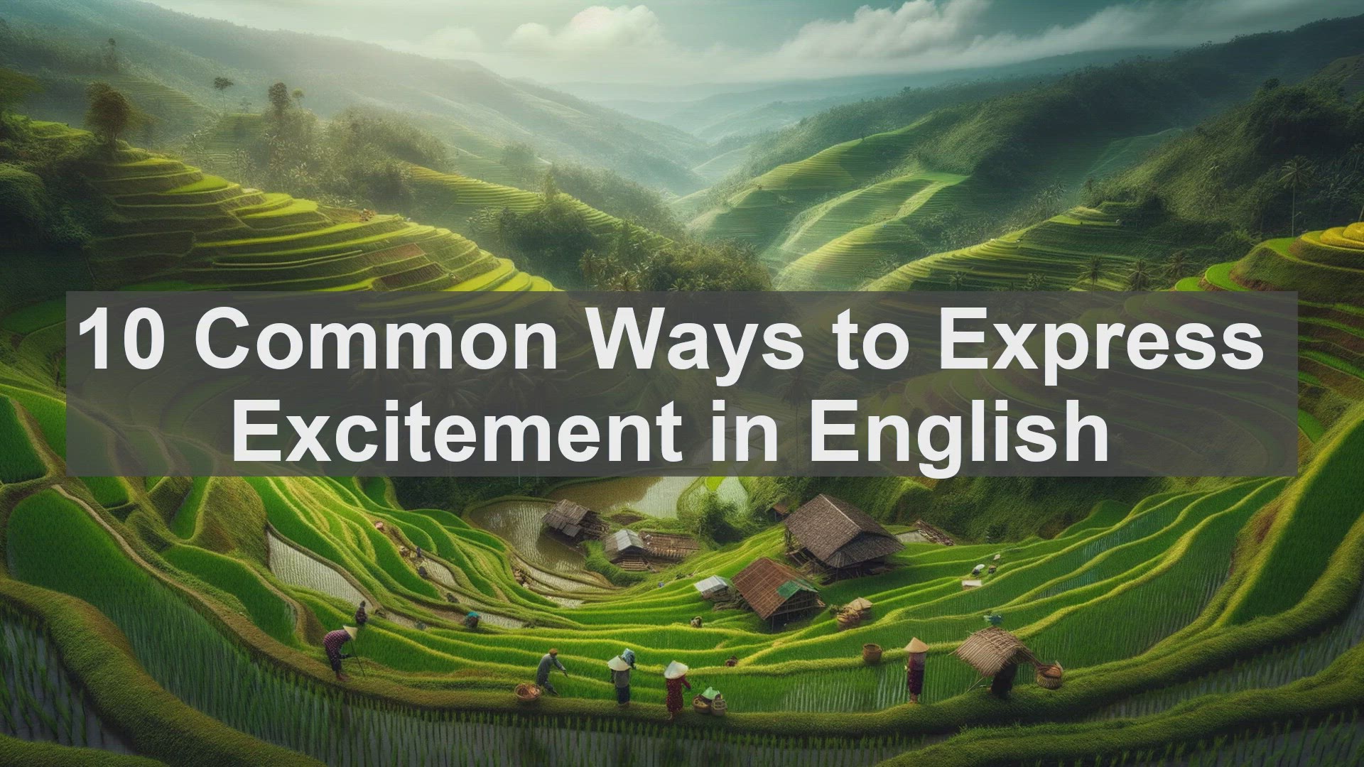 'Video thumbnail for 10 Common Ways to Express Excitement in English '