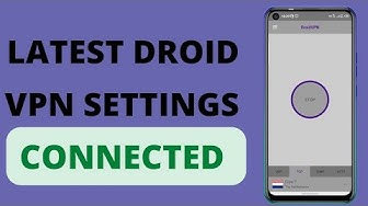 'Video thumbnail for Latest Droid VPN Settings'