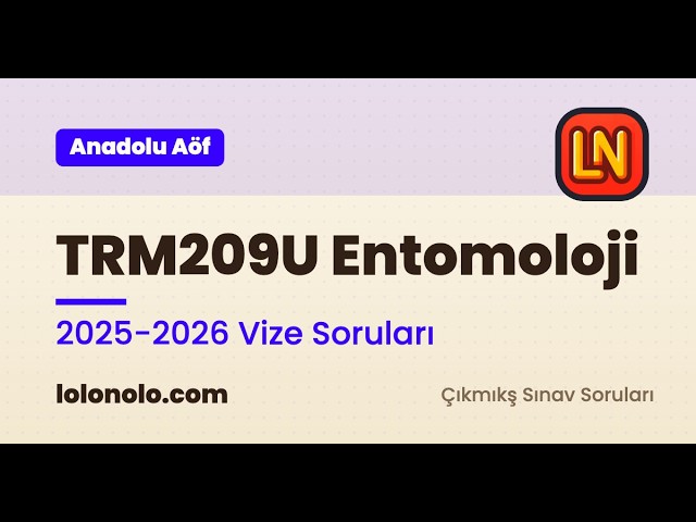Video thumbnail for TRM209U Entomoloji 2025-2026 Vize Soruları