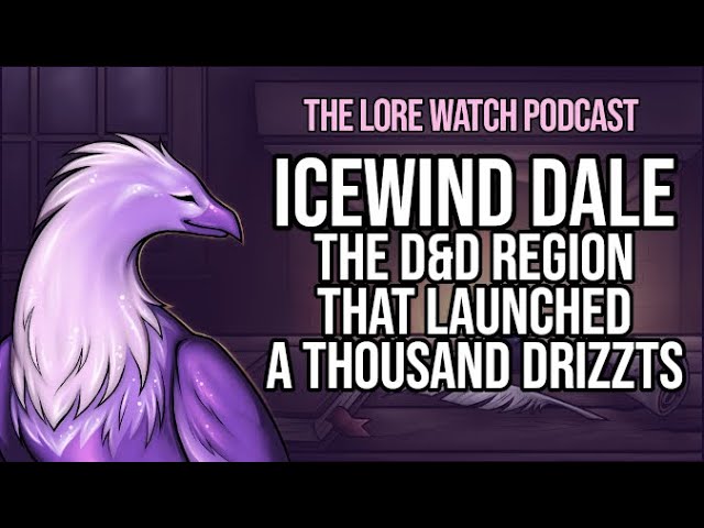 Video thumbnail for Icewind Dale: The D&D region that launched a thousand Drizzts