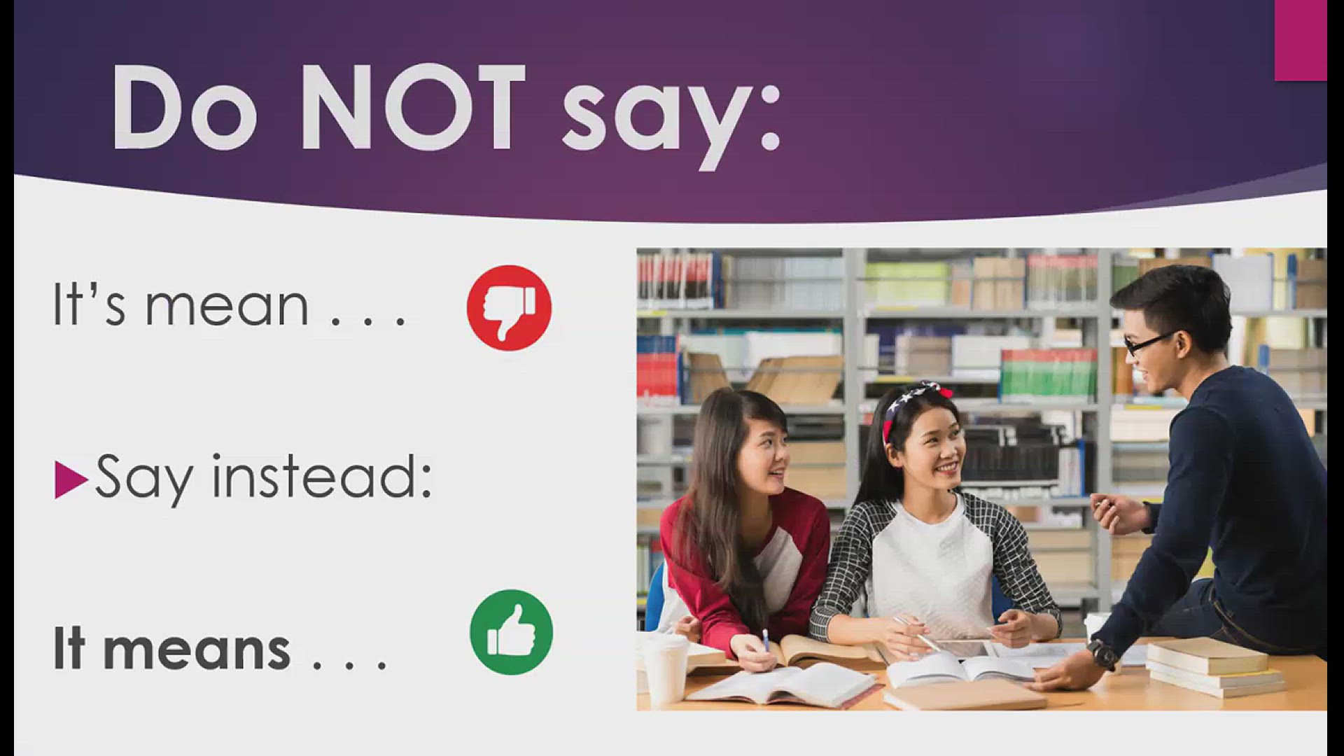 Video thumbnail for Speak English Correctly:  It means . . .