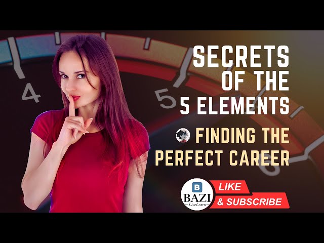 Video thumbnail for Finding the Perfect Career for You  - Secrets of the 5 Elements in Your BaZi Chart